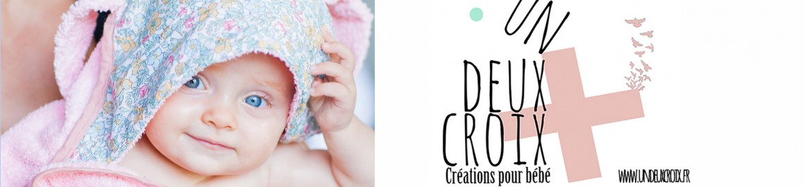 undeuxcroix - cr&eacute;ations handmade pour b&eacute;b&eacute;s
